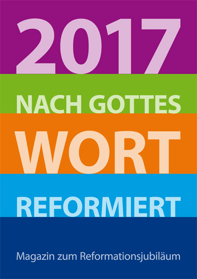 Magazin zum Reformationsjubil&auml;um 01